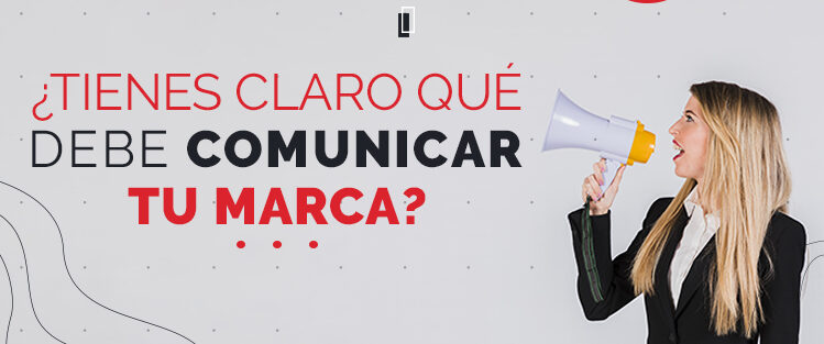 Que comunicar de tu marca