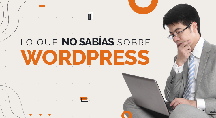 Lo que no sabias de wordpress