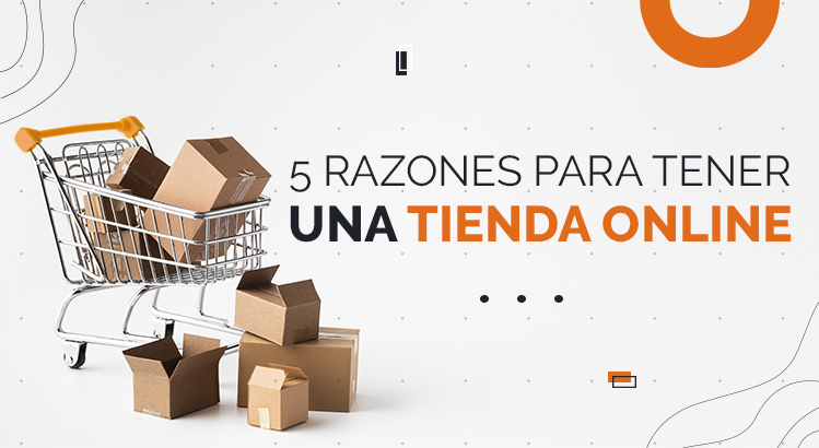 Razones para tener una tienda online