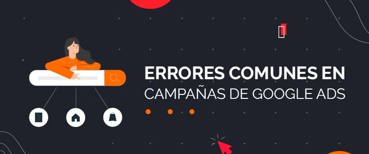 Errores en campañas de google ads