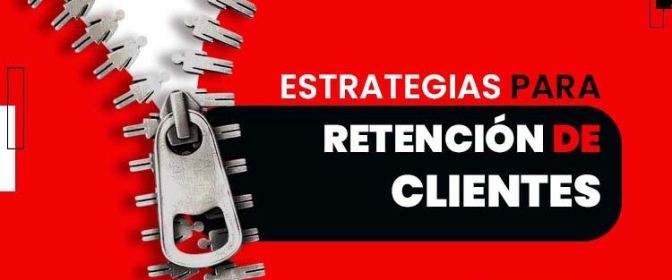 estrategias para retencion de clientes
