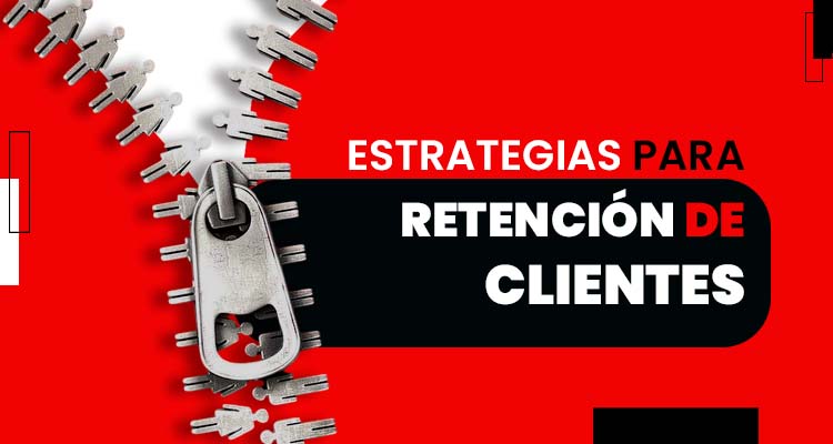 estrategias para retencion de clientes