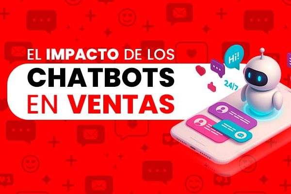 El impacto de los chatbots en ventas
