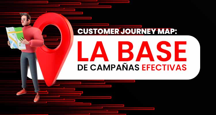 Customer Journey Map- La base de campañas efectivas