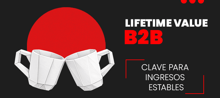 Lifetime Value en B2B