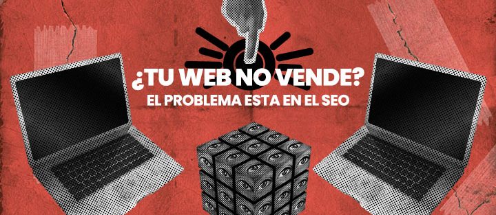 ¿Tu web no vende? El problema está en el SEO
