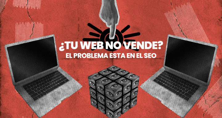¿Tu web no vende? El problema está en el SEO