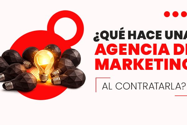 que hace una agencia de marketing