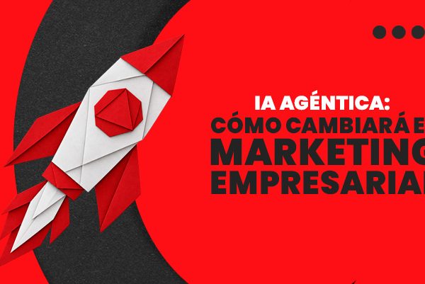 IA-agéntica_-cómo-cambiará-el-marketing-empresarial