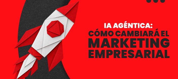 IA-agéntica_-cómo-cambiará-el-marketing-empresarial