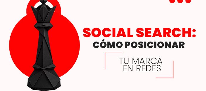 Social-Search_-cómo-posicionar-tu-marca-en-redes